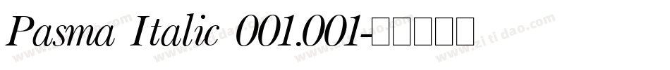 Pasma Italic 001.001字体转换